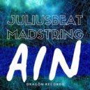 Julius Beat & Madstring - Ain