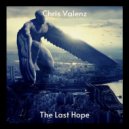Chris Valenz - The Last Hope