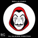 DJ Alexis Freites - Bella Ciao