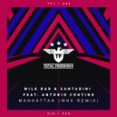 Mіlk Bаr & Sаntаrіnі Ft. Antоnіо Cоntіnо - Manhattan