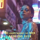 PAX Paradise Auxiliary & Roxen - Over and Over
