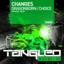 Changes - Choice