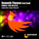 Kenneth Thomas ft. Codi - Would You Believe (Witness45 Dub)