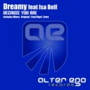 Dreamy feat Isa Bell - Because You Are