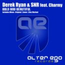 Derek Ryan & SNR feat. Charmy - Bold & Beautiful (Dub Mix)
