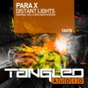 Para X - Distant Lights (Chris North Remix)