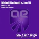 Mehdi Belkadi & Jeef B - Us (Original Mix)