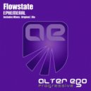 Flowstate - Ephemeral (Ula Radio Edit)