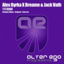Alex Byrka X Breame & Jack Vath - Titania