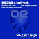 BRKDWN x Joel Freck feat Amy Kirkpatrick - Because of Love