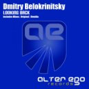Dmitry Belokrinitsky - Looking Back (Radio Edit)