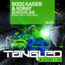 Bodo Kaiser & Koray - Borderline (CJ Stone Radio Edit)