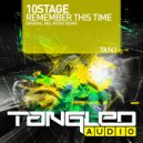10Stage - Remember This Time