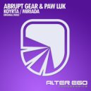 Abrupt Gear & Paw Luk - Miriada (Original Mix)
