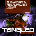 Alpha Force & Fisical Project - Forever (Radio Edit)