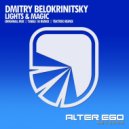 Dmitry Belokrinitsky - Lights & Magic (Table 18 Radio Edit)