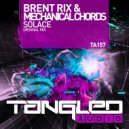 Brent Rix & Mechanical Chords - Solace
