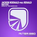 Jackob Roenald pres RENALD - Her Eyes (Original Mix)