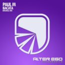 Paul M - Bacata (Radio Edit)
