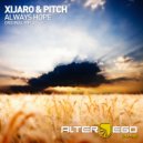 XiJaro & Pitch - Always Hope