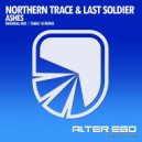 Northern Trace & Last Soldier - Ashes (Table 18 Radio Edit)