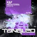 K&F - Megaterra (Radio Edit)