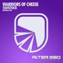 Warriors of Cheese - Tavistock