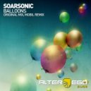 Soarsonic - Balloons (Original Mix)