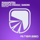 Mahaputra - Banging (Trancelectro Mix)