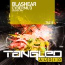 Blashear - Cybermud (Radio Edit)