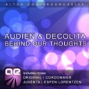 Audien & DeColita - Behind Our Thoughts (Cordonnier Remix)