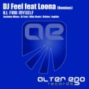 DJ Feel feat Loona - I'll Find Myself