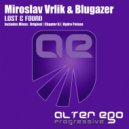 Miroslav Vrlik & Blugazer - Lost & Found (Hydro Poison Remix)