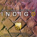 Moonforce & Mark Versluis - Indigo (Ferry Tayle & Stephen R Remix)