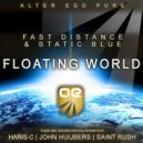 Fast Distance & Static Blue - Floating World (Saint Rush Remix)