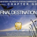 Mystery Islands & Stefan Cambridge pres. Chapter G8 - Final Destination (Thomas Feijk Remix)
