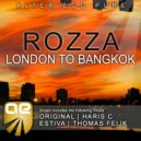 Rozza - London To Bangkok