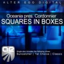 Oceania pres. Cordonnier - Squares In Boxes