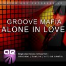 Groove Mafia - Alone In Love