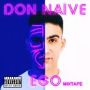 Don Naïve & QJay - Ego (feat. QJay)
