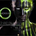 Mokki-G - DEEP AND ONLY DEEP VOL.7