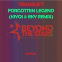 TranzLift - Forgotten Legend (Kiyoi & Eky Extended Remix)