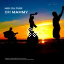 Midi Culture - Oh Mammy