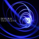 DJ H.I.R.O. - Transcend
