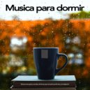 Musica Relajante Para Dormir & Lluvia para dormir & Musica Relajante - Ayuda para dormir