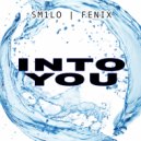 Fenix & SM1LO - Into You (Dub Mix)