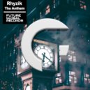 Rhyzik - The Athem