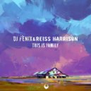 DJ Fenix & Reiss Harrison - This Is Family (Radio Dub Mix)