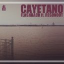 Cayetano & Resonoot - Flashback (feat. Resonoot)