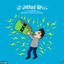 JackEL & Drunk N Jack - Jacked Up